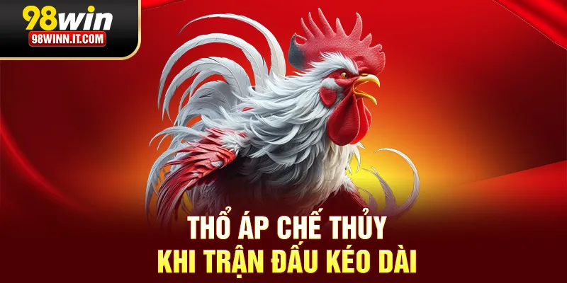 Thổ áp chế Thủy khi trận đấu kéo dài